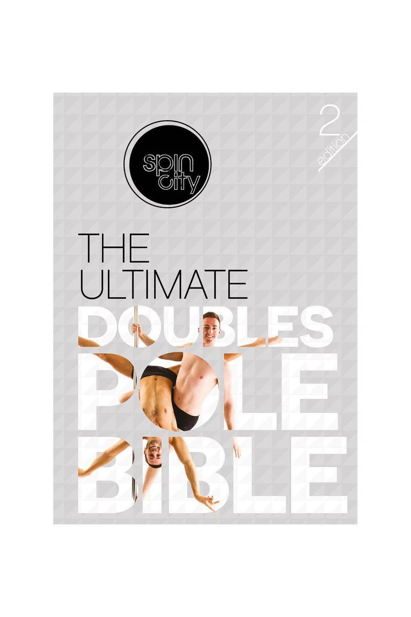 Spin City The Ultimate Doubles Pole Bible (2nd Edition) 3 Spin City The Ultimate Doubles Pole Bible (2nd Edition)